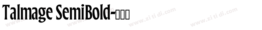 Talmage SemiBold字体转换